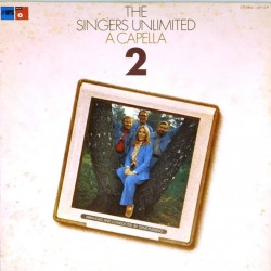 Пластинка The Singers Unlimited A Capella II